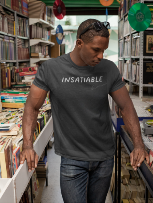 Insatiable Men Shirt