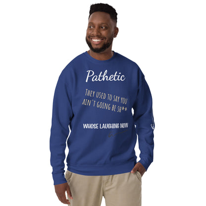 Amourjoie Pathetic Men's Premium Sweatshirt Amour-joie